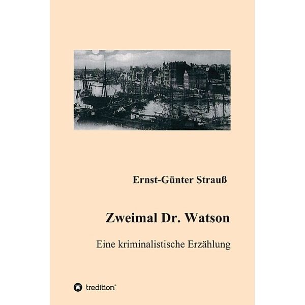 Zweimal Dr. Watson, Ernst-Günter Strauß