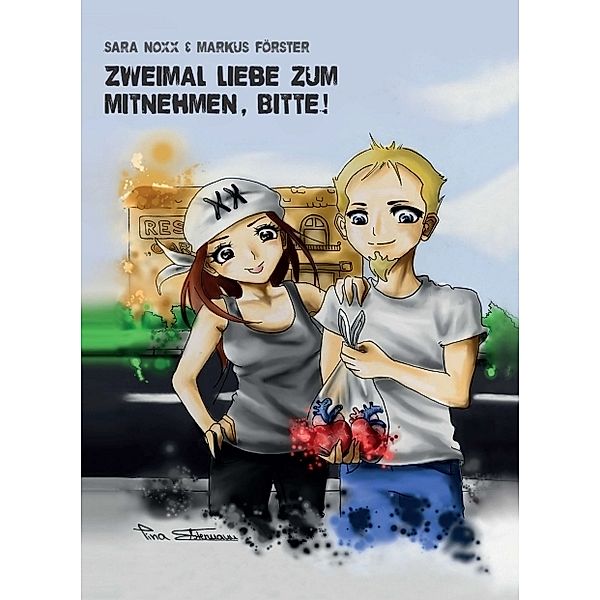 Zweimal Liebe zum Mitnehmen, bitte!, Förster Markus, Sara Noxx