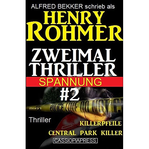 Zweimal Thriller Spannung #2, Alfred Bekker