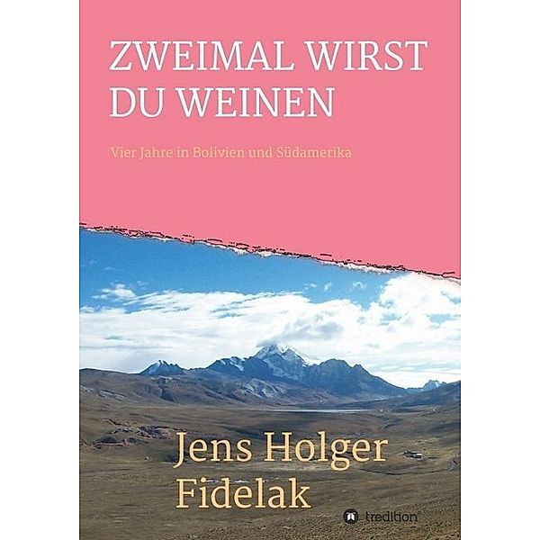 ZWEIMAL WIRST DU WEINEN, Jens Holger Fidelak