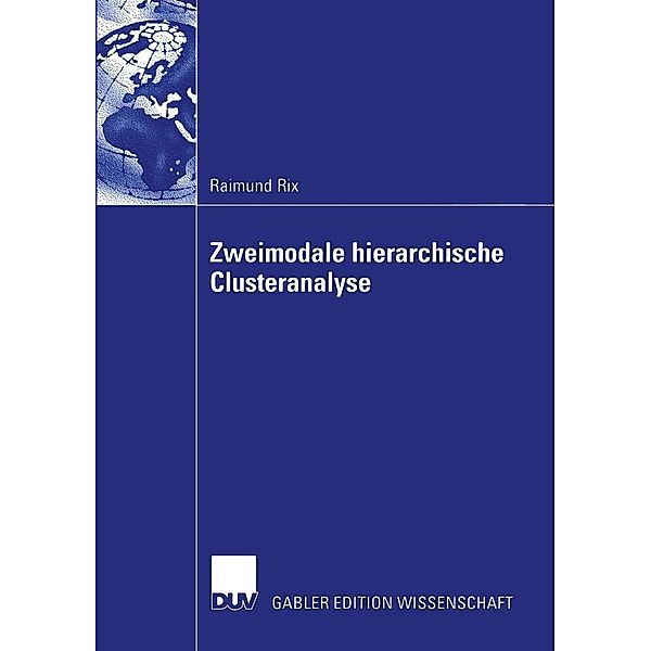 Zweimodale hierarchische Clusteranalyse, Raimund Rix