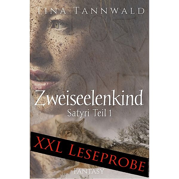 Zweiseelenkind Leseprobe, Tina Tannwald