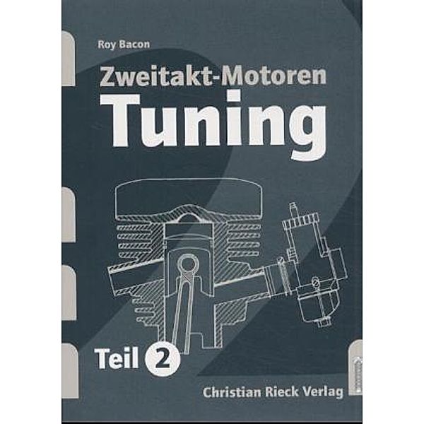 Zweitakt-Motoren-Tuning.Tl.2, Christian Rieck