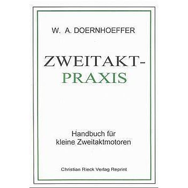 Zweitakt-Praxis, Wolf A. Doernhoeffer