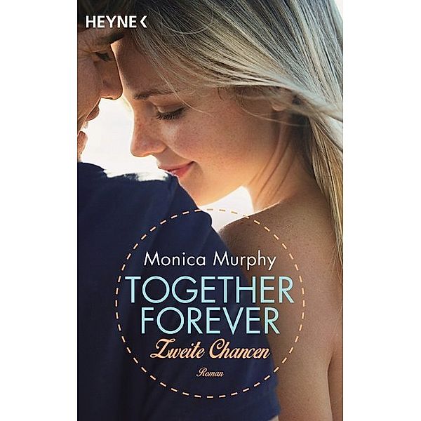 Zweite Chancen / Together forever Bd.2, Monica Murphy