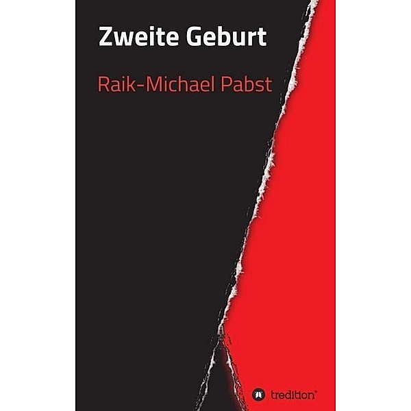 Zweite Geburt, Raik-Michael Pabst