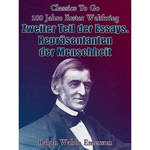 Zweiter Teil der Essays. Repräsentanten der Menschheit, Ralph Waldo Emerson