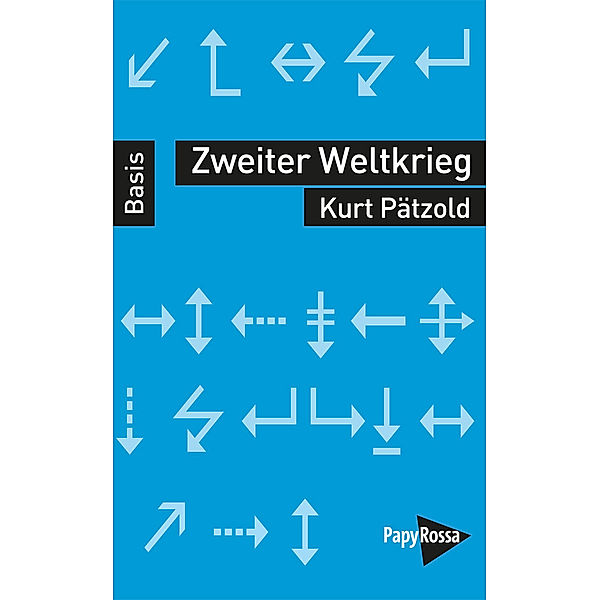 Zweiter Weltkrieg, Kurt Pätzold