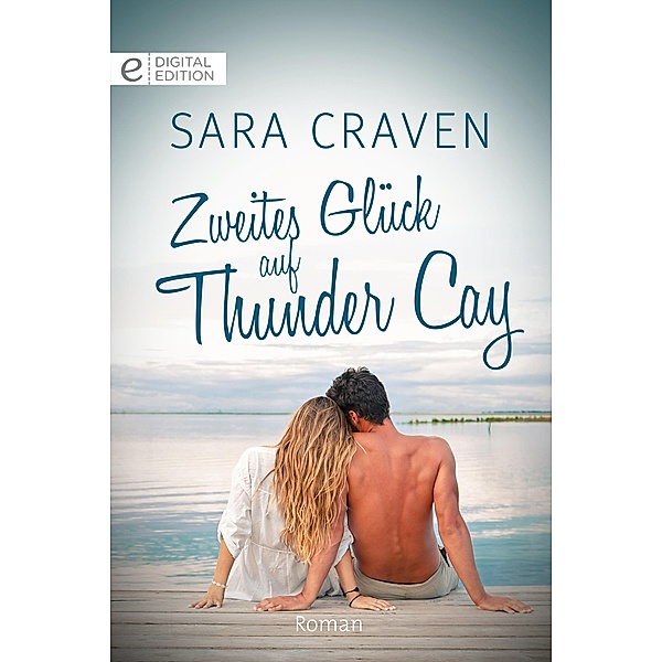 Zweites Glück auf Thunder Cay, SARA CRAVEN