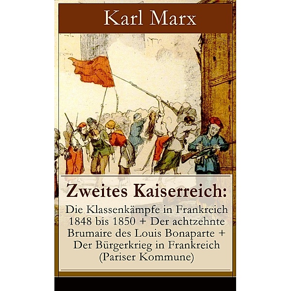 Zweites Kaiserreich, Karl Marx
