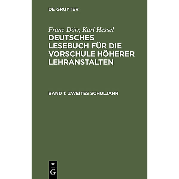 Zweites Schuljahr, Franz Dörr, Karl Hessel