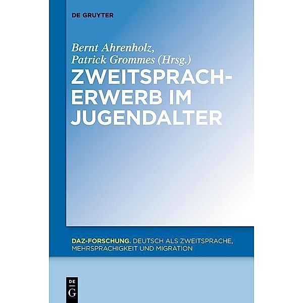 Zweitspracherwerb im Jugendalter / DaZ-Forschung Bd.4