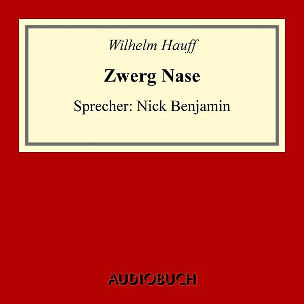 Zwerg Nase, Wilhelm Hauff