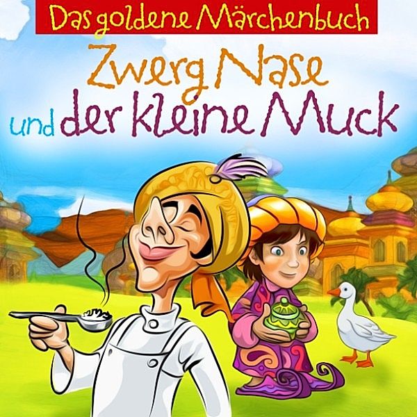 Zwerg Nase Und Der Kleine Muck, Sven Görtz