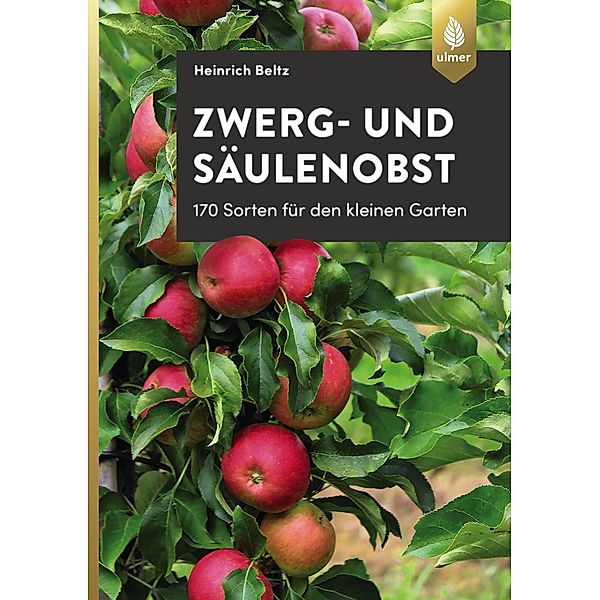 Zwerg- und Säulenobst, Heinrich Beltz