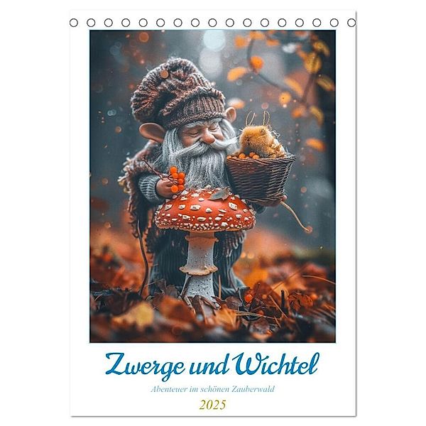 Zwerge und Wichtel (Tischkalender 2025 DIN A5 hoch), CALVENDO Monatskalender, Calvendo, Steffen Gierok-Latniak