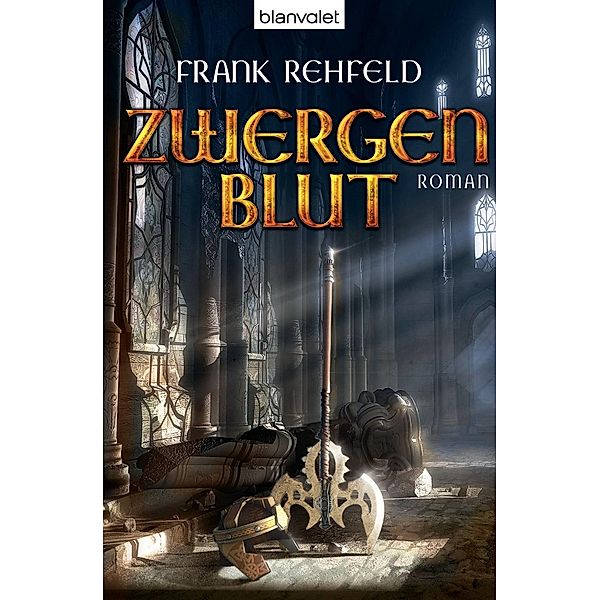 Zwergenblut / Zwerge Trilogie Bd.3, Frank Rehfeld