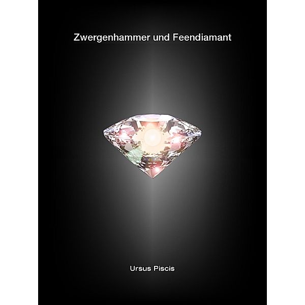 Zwergenhammer und Feendiamant, Ursus Piscis