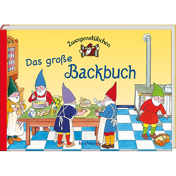 Zwergenstübchen Das große Backbuch, Elke Schuster, Timo Schuster