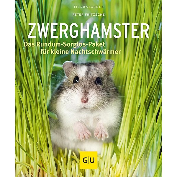 Zwerghamster / GU Haus & Garten Tier-Ratgeber, Peter Fritzsche