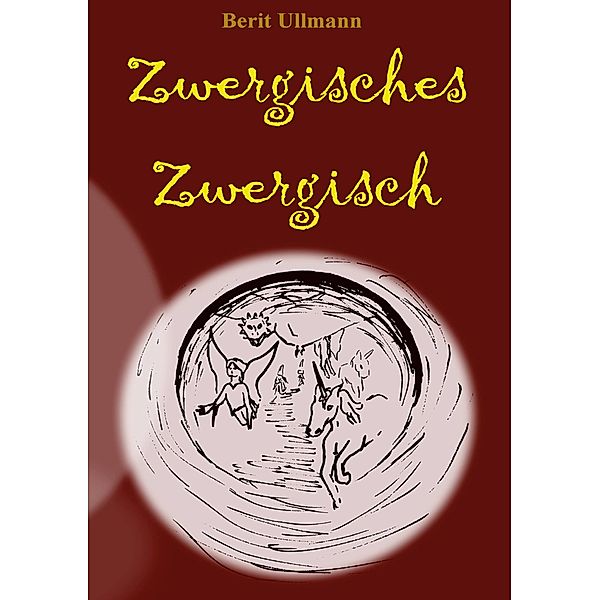 Zwergisches Zwergisch, Berit Ullmann
