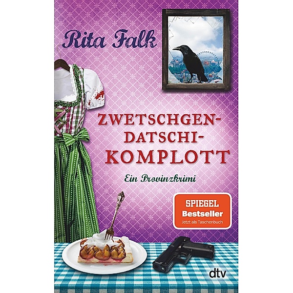 Zwetschgendatschikomplott / Franz Eberhofer Bd.6, Rita Falk