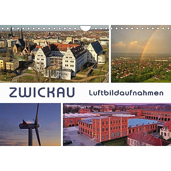Zwickau - Luftaufnahmen (Wandkalender 2023 DIN A4 quer), Ralph Kerzig
