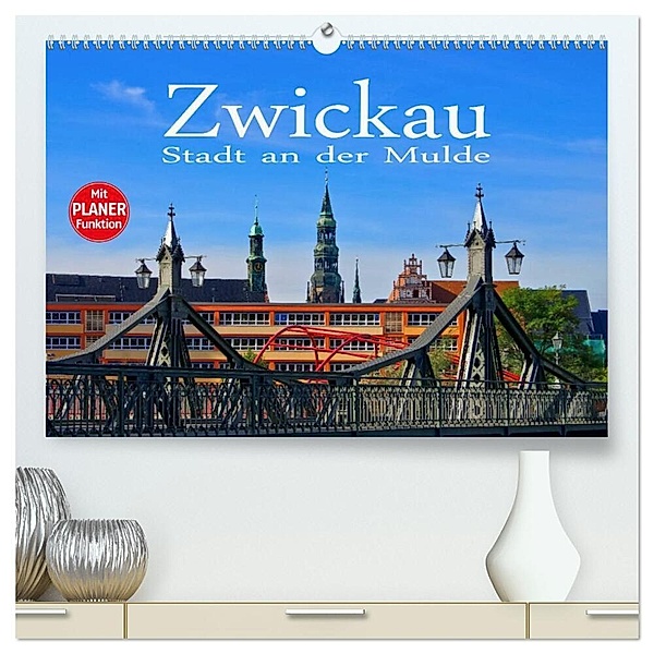 Zwickau - Stadt an der Mulde (hochwertiger Premium Wandkalender 2024 DIN A2 quer), Kunstdruck in Hochglanz, LianeM