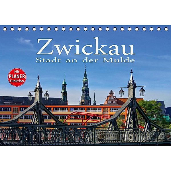Zwickau - Stadt an der Mulde (Tischkalender 2020 DIN A5 quer)