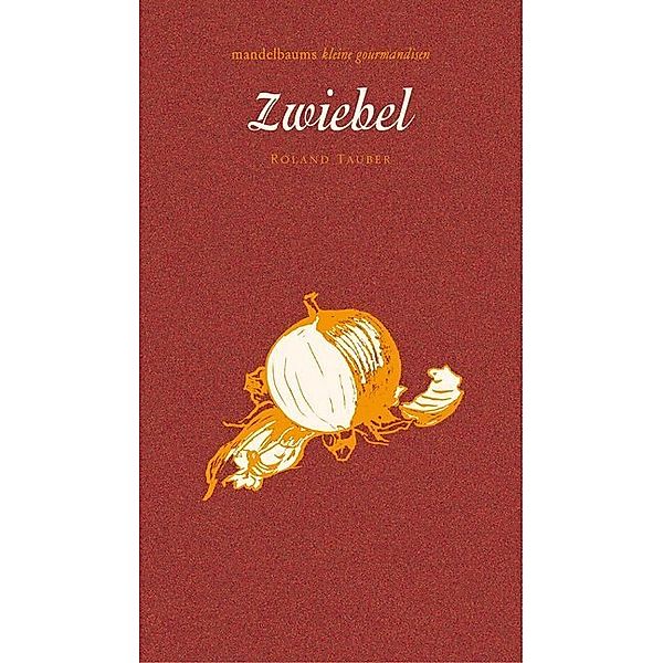 Zwiebel, Roland Tauber