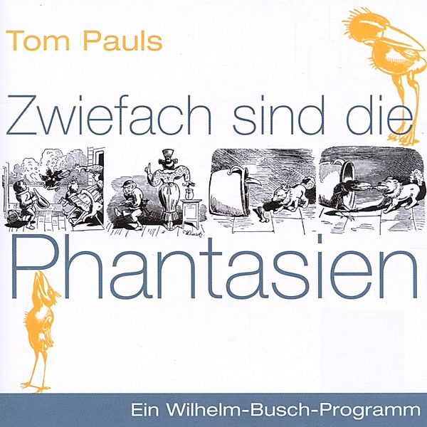 Zwiefach Sind Die Phantasien, Tom Pauls