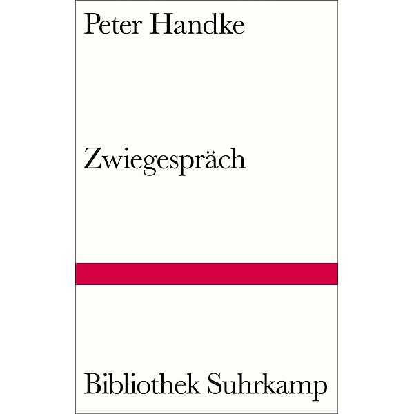 Zwiegespräch / Bibliothek Suhrkamp Bd.1536, Peter Handke