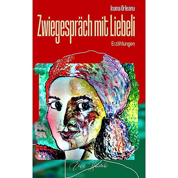 Zwiegespräch mit Liebeli, Ioana Orleanu