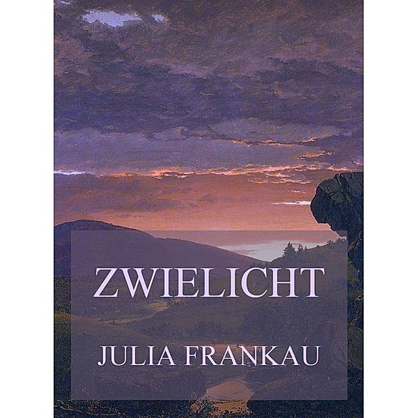 Zwielicht, Julia Frankau