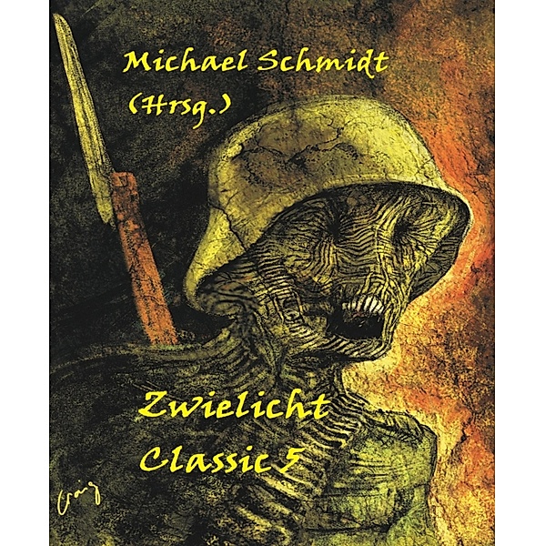 Zwielicht Classic Nr. 5, Michael Schmidt (Hrsg.