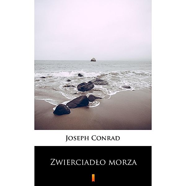 Zwierciadlo morza, Joseph Conrad