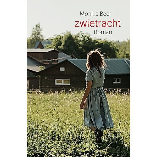 Zwietracht, Monika Beer