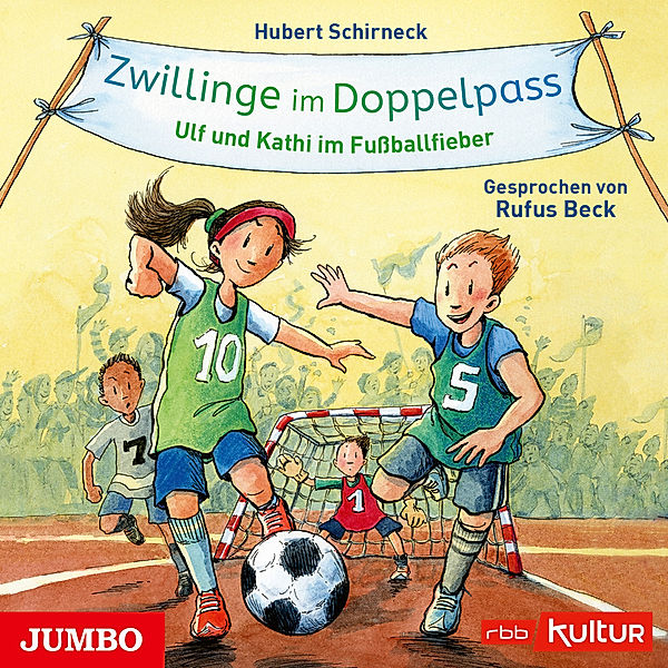 Zwillinge im Doppelpass. Ulf und Kathi im Fußballfieber,Audio-CD, Hubert Schirneck