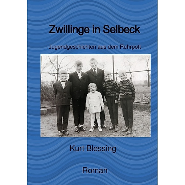 Zwillinge in Selbeck, Rolf Blessing