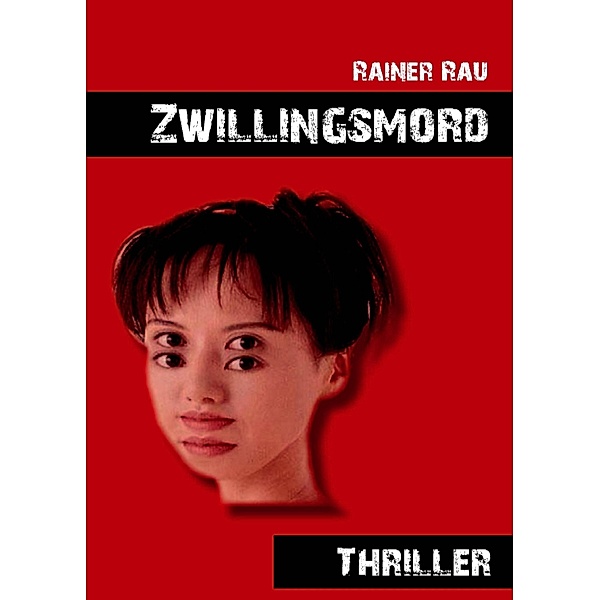 Zwillingsmord, Rainer Rau