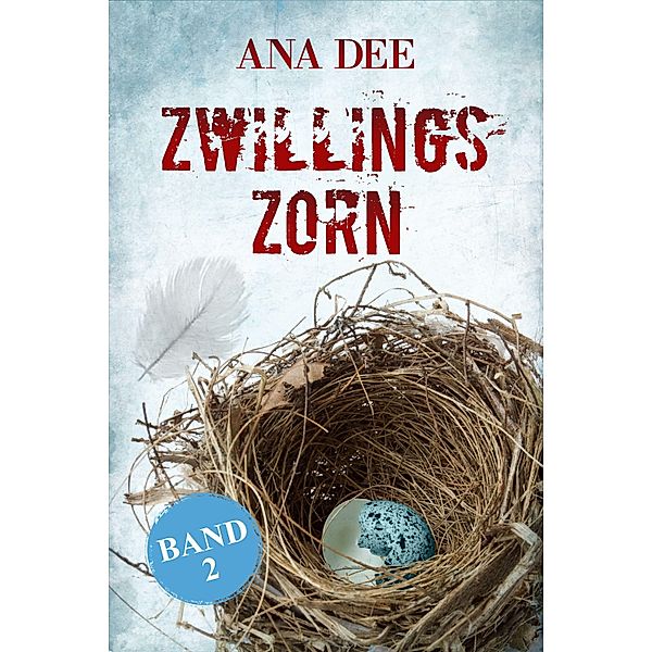 Zwillingszorn / Privatdetektiv Thomas Fields Bd.2, Ana Dee
