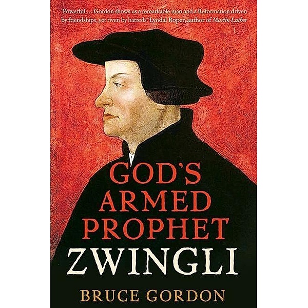 Zwingli, F. Bruce Gordon