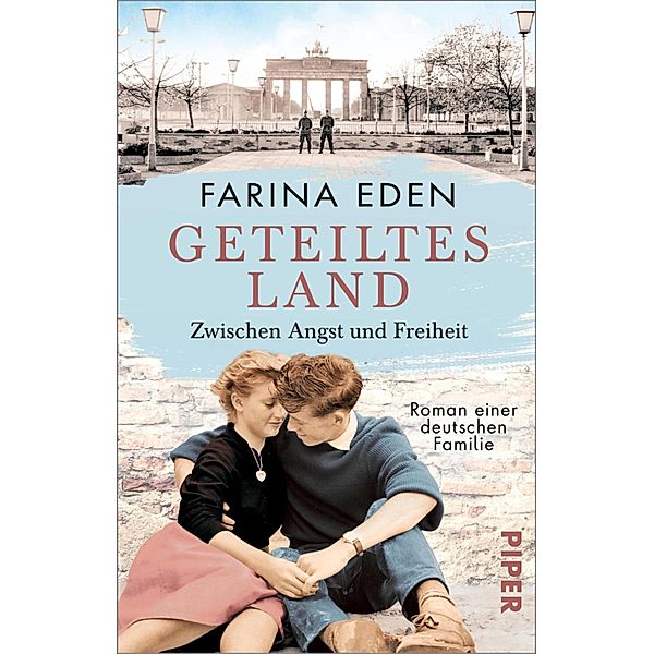 Zwischen Angst und Freiheit / Geteiltes Land Bd.1, Farina Eden