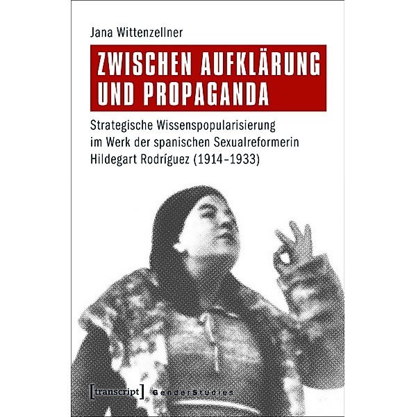 Zwischen Aufklärung und Propaganda / Gender Studies, Jana Wittenzellner