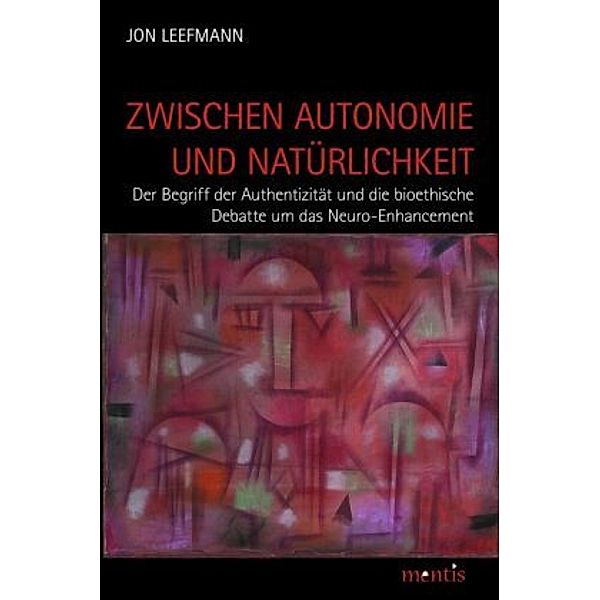 Zwischen Autonomie und Natürlichkeit, Jon Leefmann