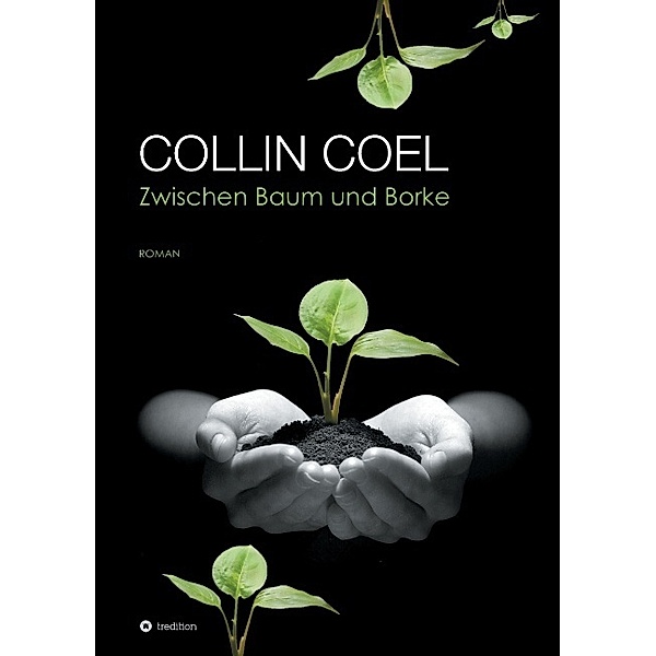 Zwischen Baum und Borke, Collin Coel