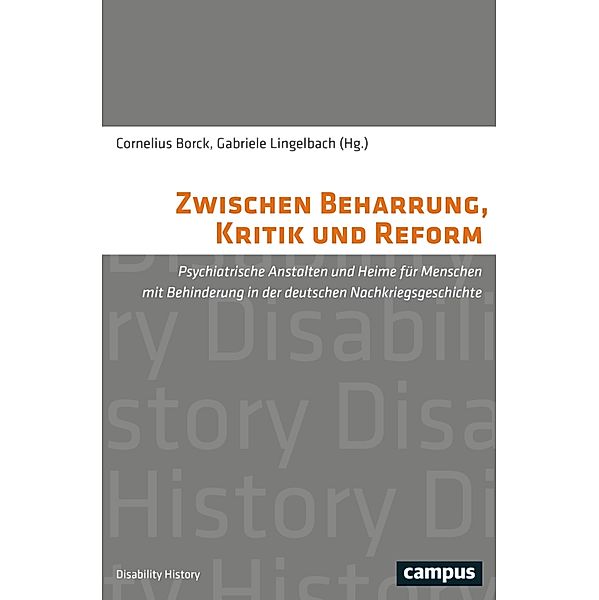 Zwischen Beharrung, Kritik und Reform / Disability History Bd.10