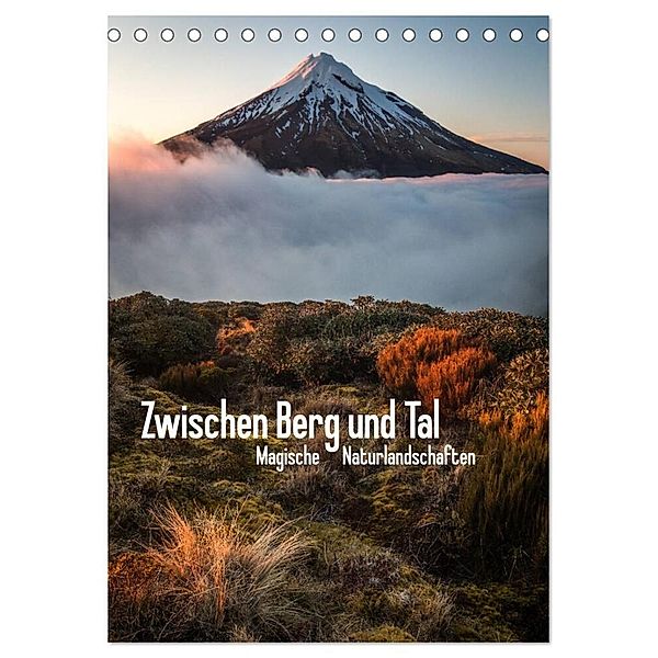 Zwischen Berg und Tal (Tischkalender 2024 DIN A5 hoch), CALVENDO Monatskalender, Christoph Schaarschmidt