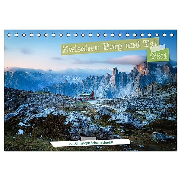 Zwischen Berg und Tal (Tischkalender 2024 DIN A5 quer), CALVENDO Monatskalender, Christoph Schaarschmidt