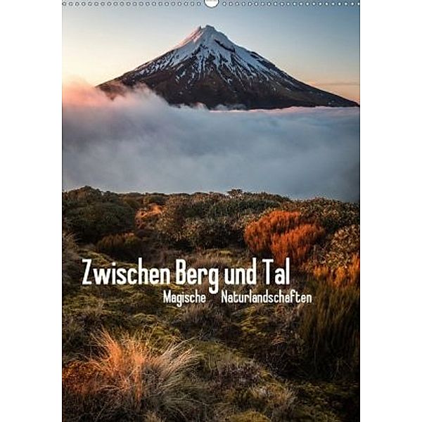 Zwischen Berg und Tal (Wandkalender 2020 DIN A2 hoch), Christoph Schaarschmidt